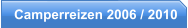 Camperreizen 2006 / 2010